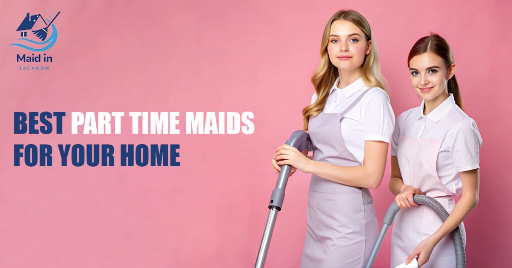 Part time maid